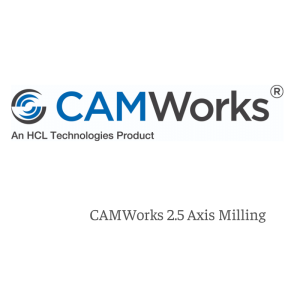 CAMWorks 2.5 Axis Milling