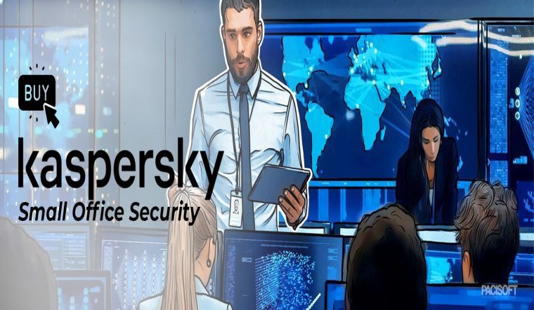 Tư vấn mua Kaspersky Small Office Security bản quyền từ A-Z cho doanh nghiệp